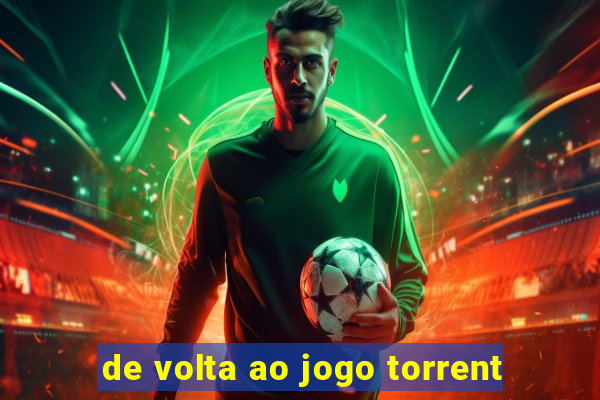 de volta ao jogo torrent